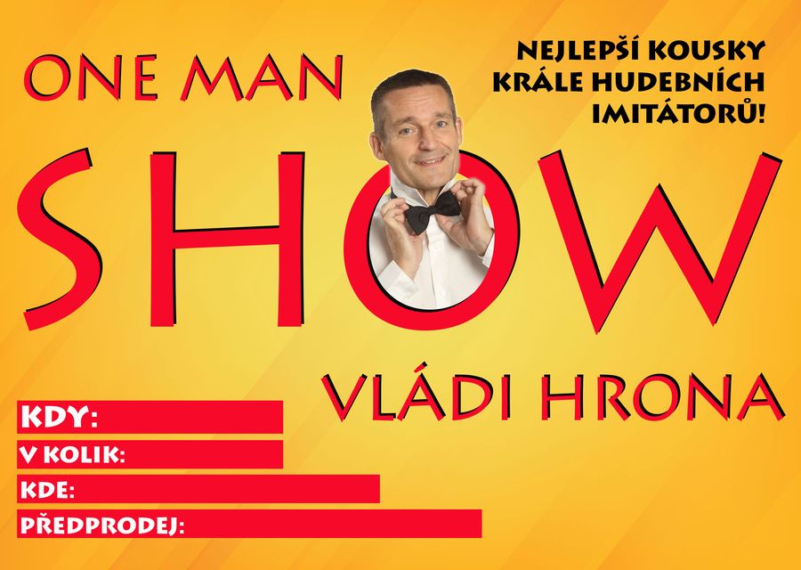 Vláda Hron - ONE MAN SHOW — fotka 1